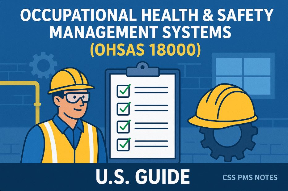 Occupational Health & Safety Management Systems (OHSAS 18000): Protecting Workers, Boosting Business