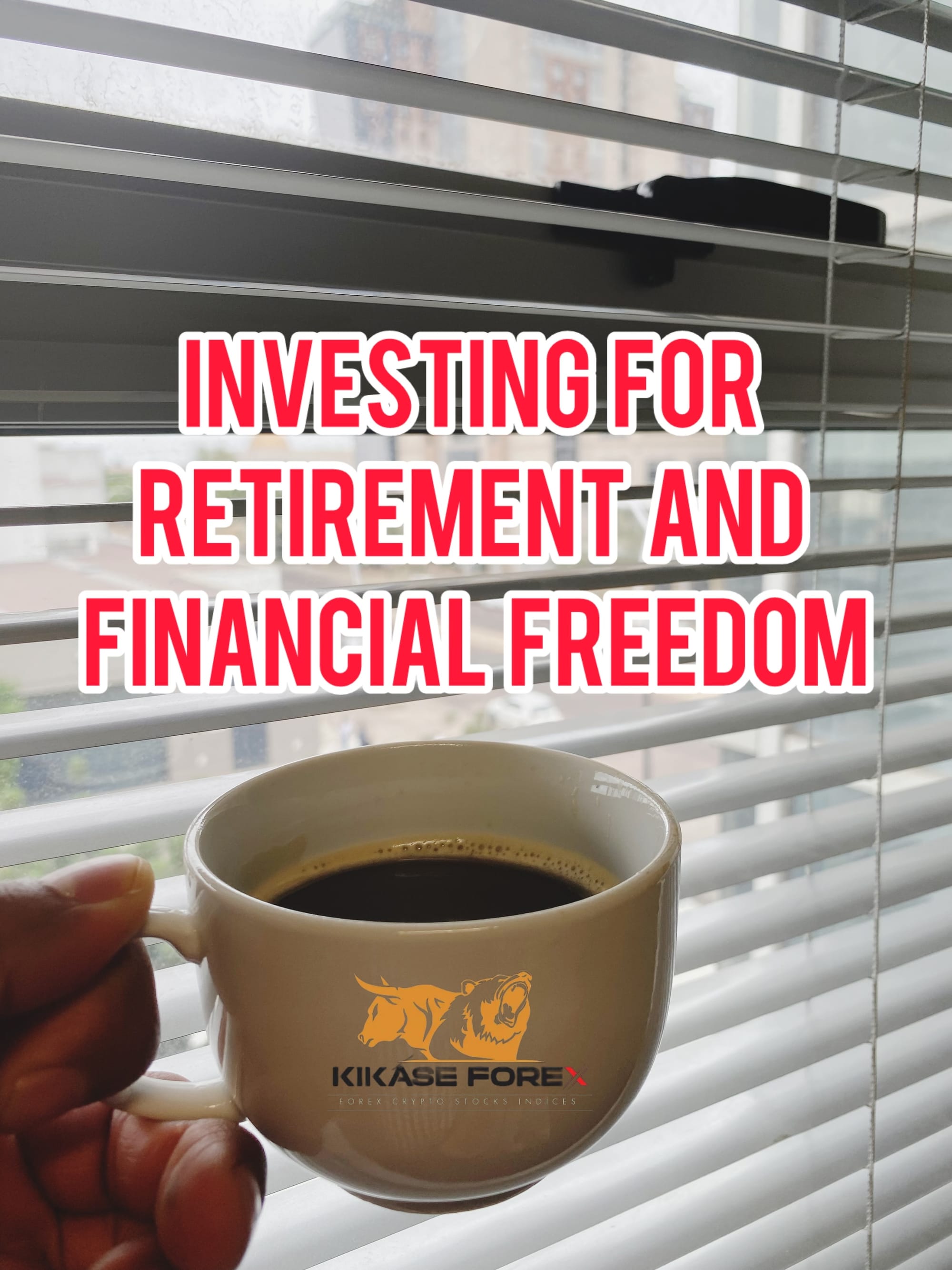 Investing for Retirement and Financial Freedom