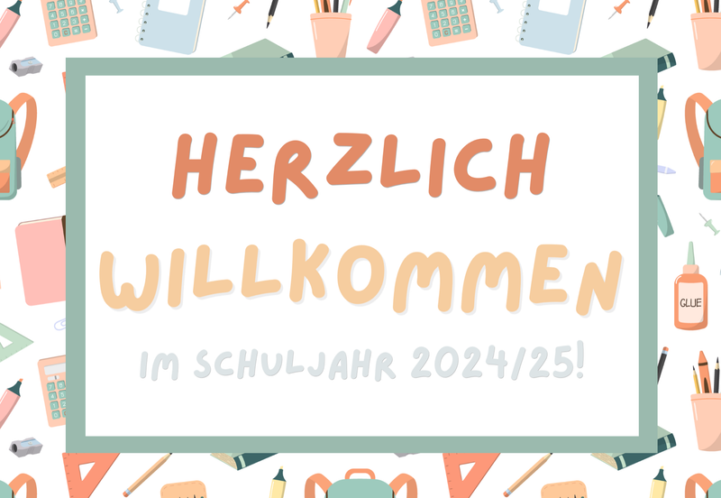 Herzlich Willkommen im neuen Schuljahr!