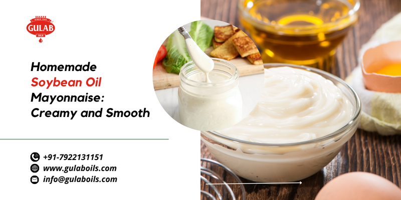 Homemade Soybean Oil Mayonnaise: Creamy and Smooth