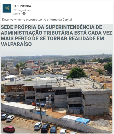 Desenvolvimento e progresso no entorno da Capital Federal.