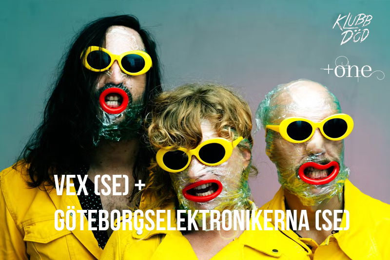 Vex (SE) + Göteborgselektronikerna (SE)