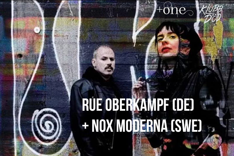 Rue Oberkampf (DE) + Nox Moderna (SWE)