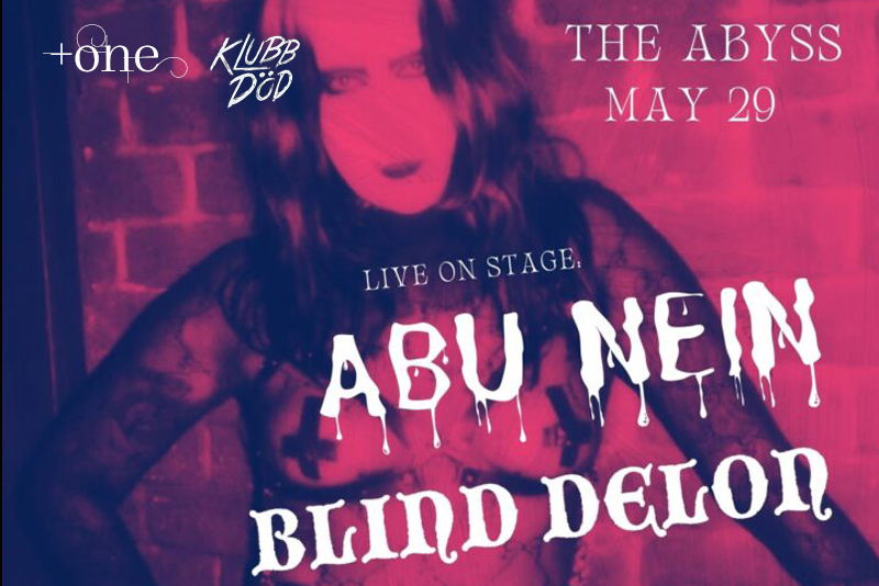Abu Nein (SWE) + Blind Delon (FR)