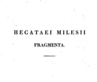 Hecataeus of Miletus / Εκαταίος ο Μιλήσιος
