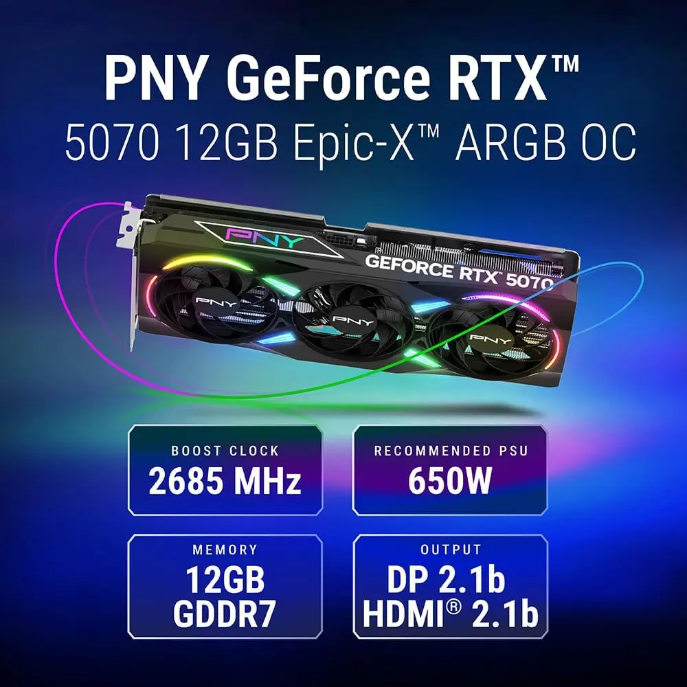 PNY GeForce RTX 5070 Epic-X ARGB OC Triple Fan 12GB , Graphics Card, 2685 MHz Boost , 250W TDP, 6144 CUDA Cores, PCIe 5.0, DLSS 4 | BLACK