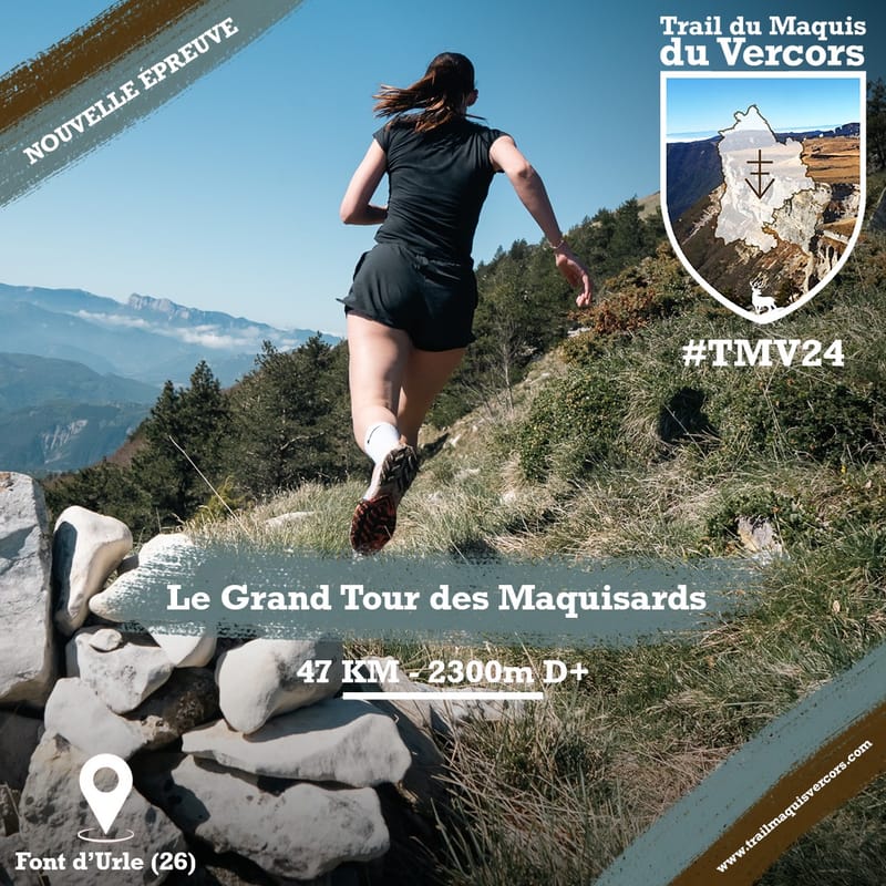 LE GRAND TOUR DES MAQUISARDS - 47km / 2300m D+