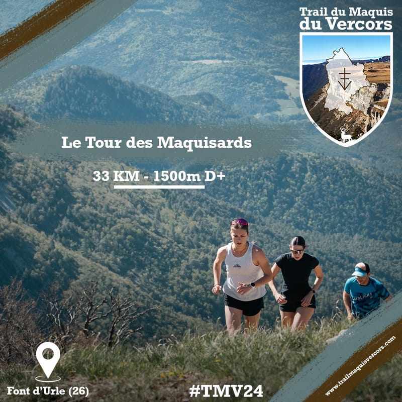 LE TOUR DES MAQUISARDS - 33km / 1500m D+