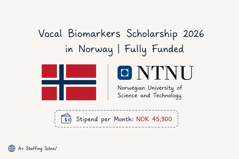 Vocal Biomarkers Scholarship 2026 in Norway | Fully Funded PhD at NTNU