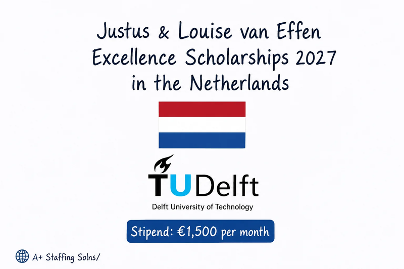 Justus & Louise van Effen Scholarships 2027 in Netherlands | Fully Funded MSc