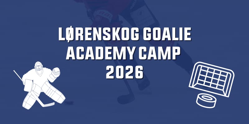 Lørenskog Goalie Academy 2026