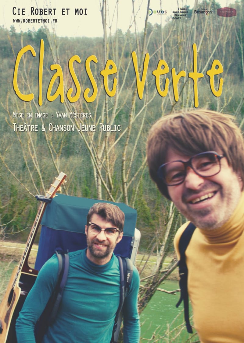 Classe Verte- Compagnie Robert et Moi
