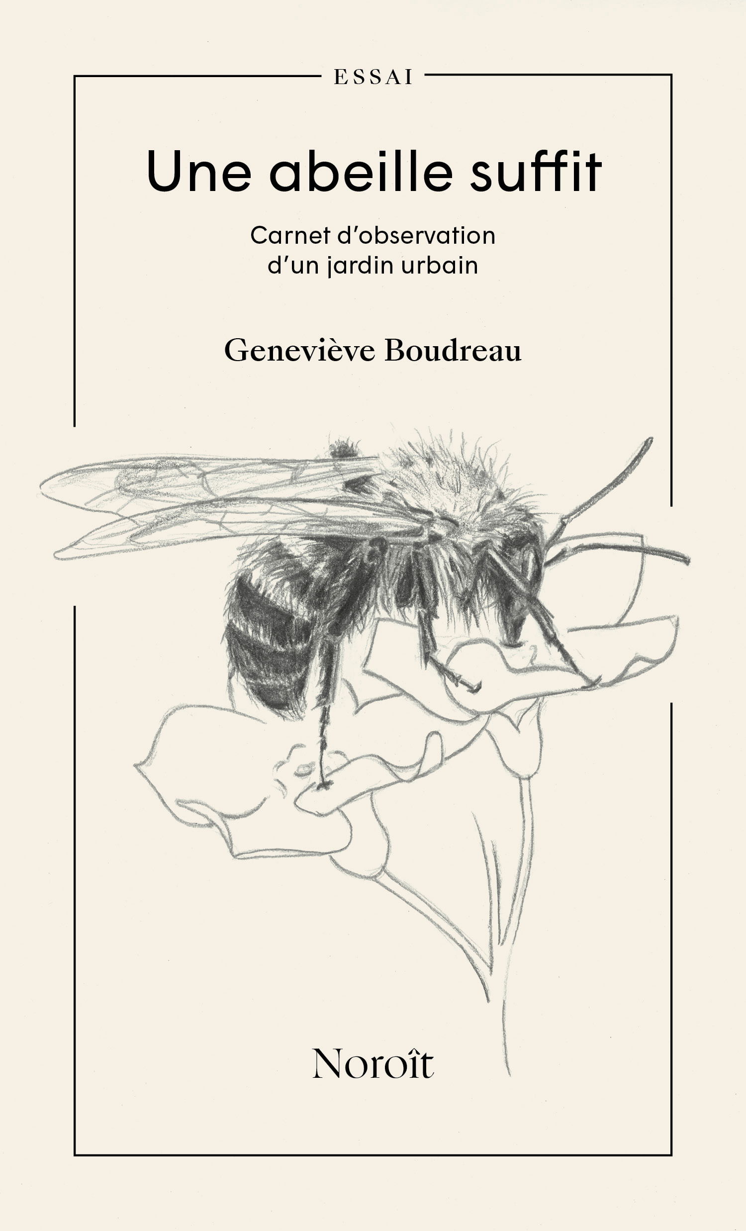 ESSAI - Participer de la nature : Geneviève Boudreau, "Une abeille suffit"