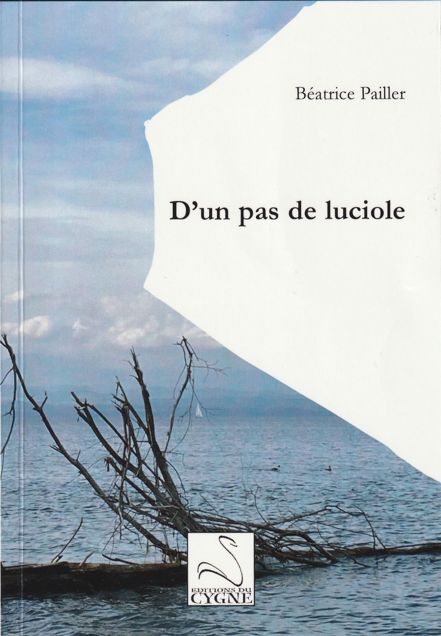 RECUEIL - Itinéraire du vivant : Béatrice Pailler, "D'un pas de luciole"