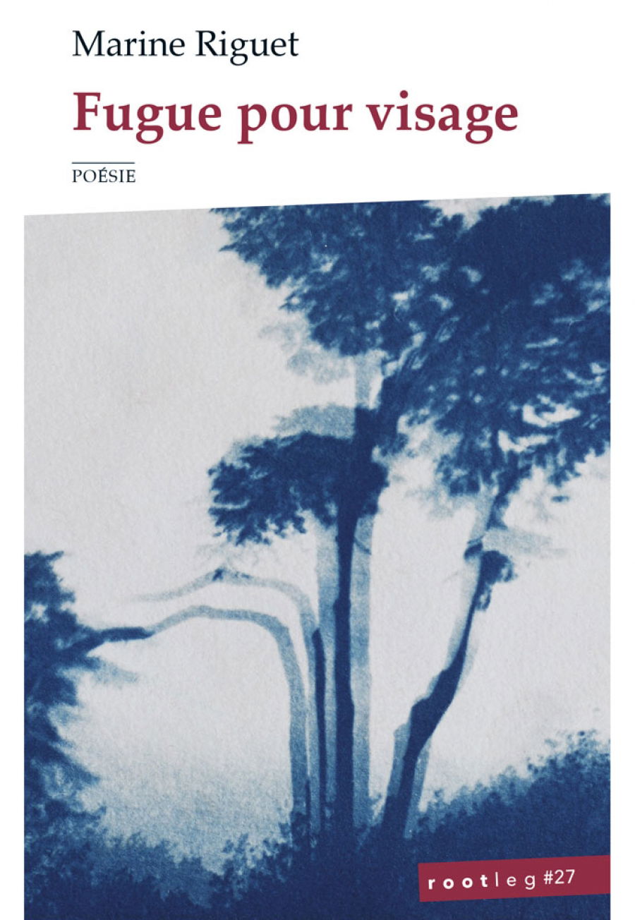 RECUEIL - La fugue comme langue éco-poétique : Marine Riguet, "Fugue pour visage"