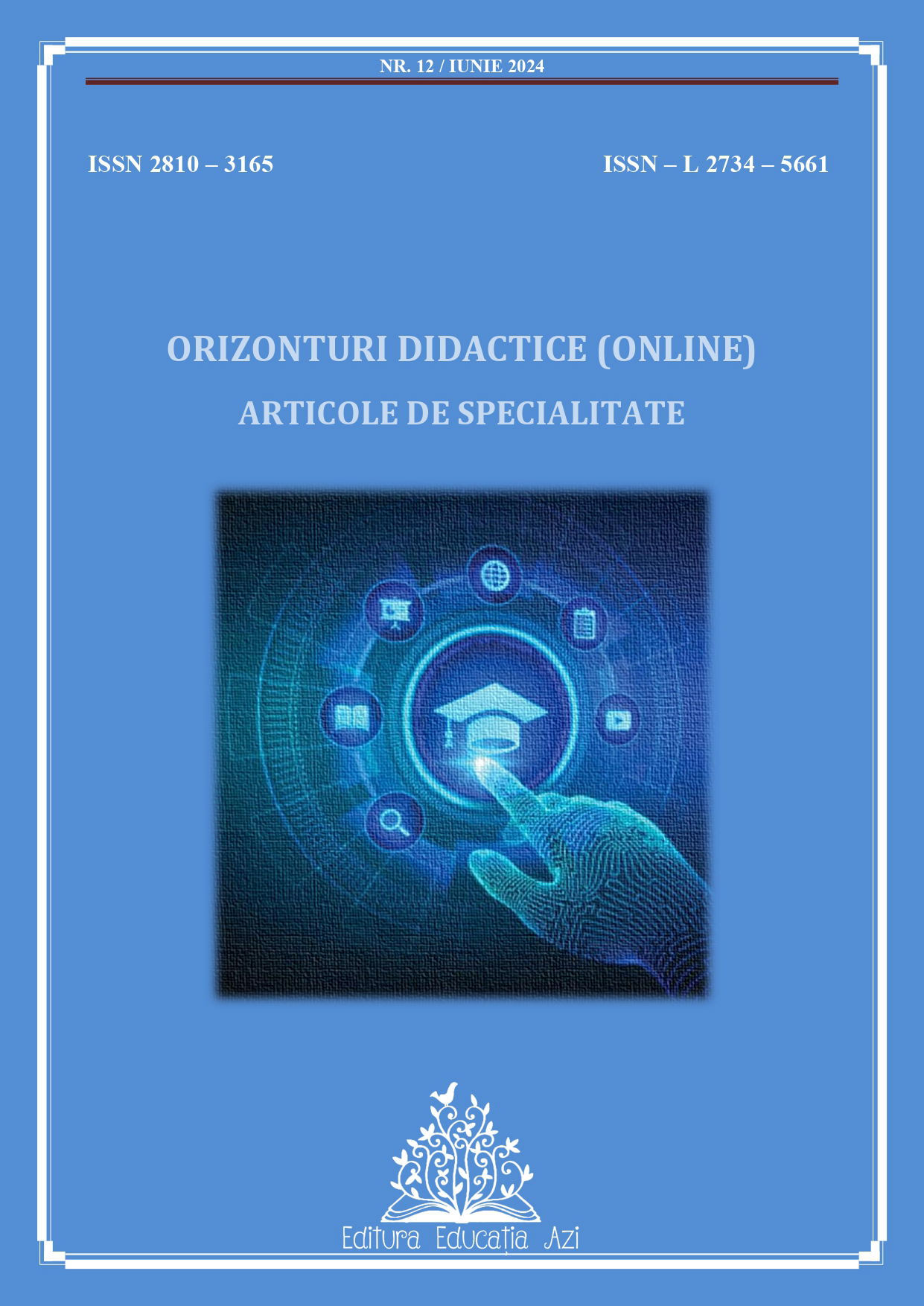 Orizonturi Didactice (online) nr 12 din iunie 2024