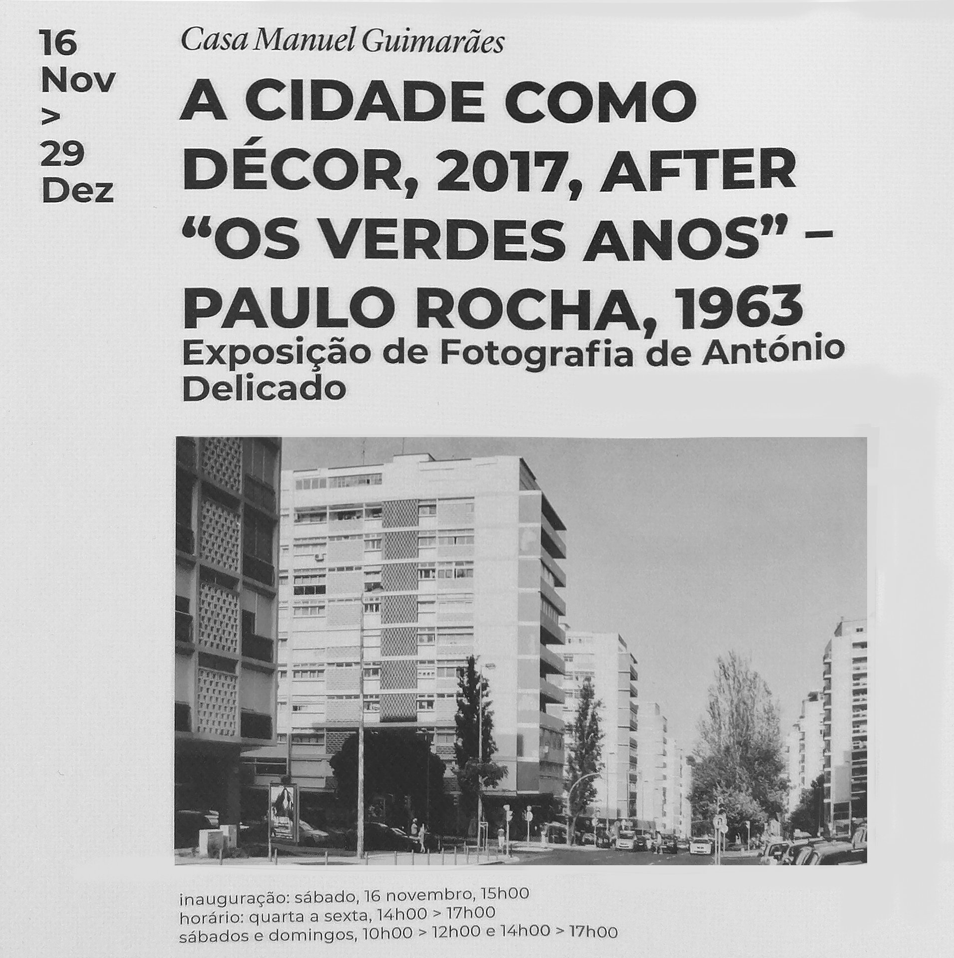 A CIDADE COMO DÉCOR , 2017 | After “Os Verdes Anos” - Paulo Rocha, 1963 