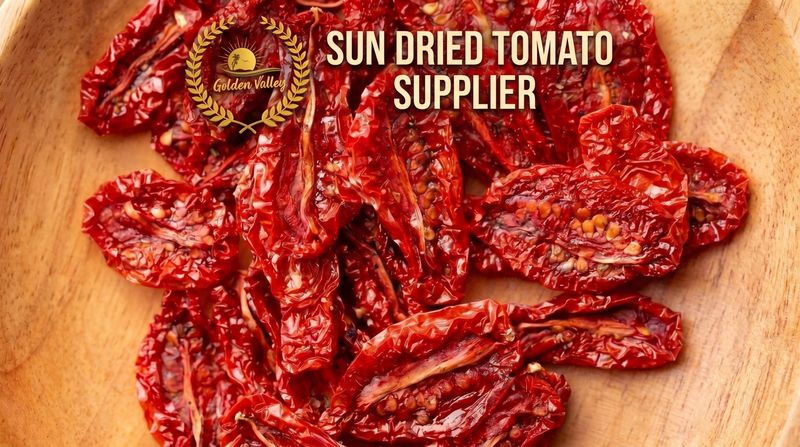 sun dried tomato supplier - golden valley