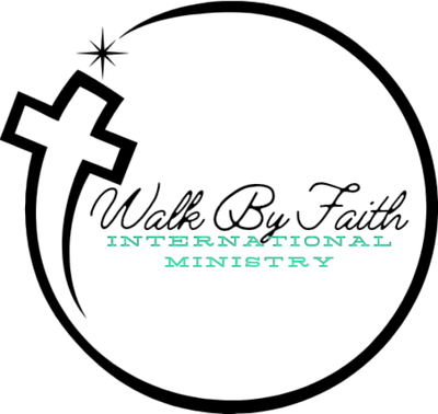 Walk By Faith International Ministry