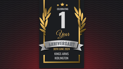 KINGS ARMS YEAR ANNIVERSARY