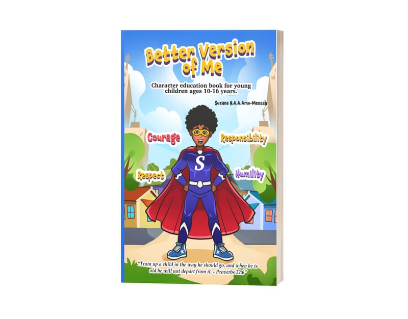 Better Version Of Me: (Character Education Book For Young Children Ages 10 Years -16 Years) Paperback