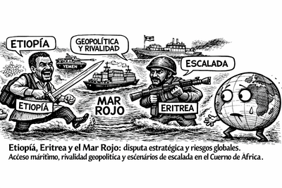 Etiopía, Eritrea y el Mar Rojo: disputa estratégica y riesgos globales