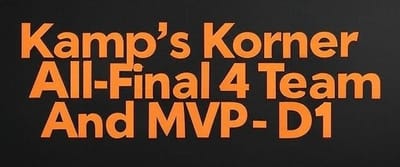 All-Final 4 Team And MVP - D1