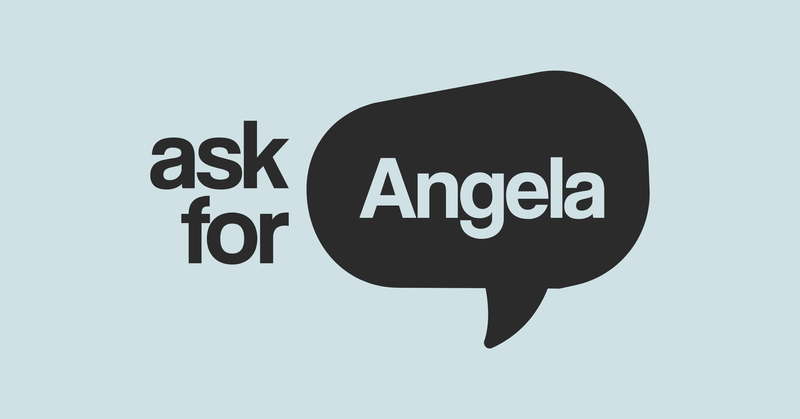 Ask for Angela