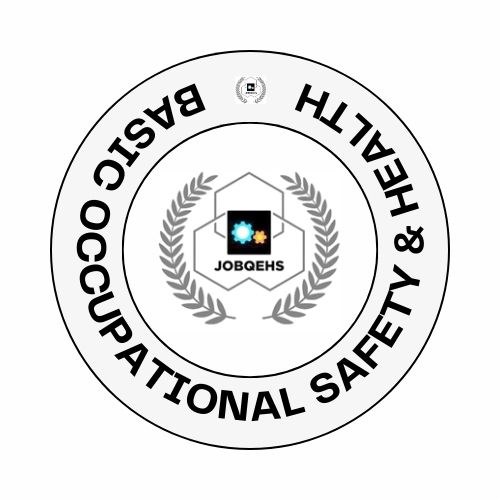 JBOSH (JOBQEHS Basic Occupational Safety and Health)