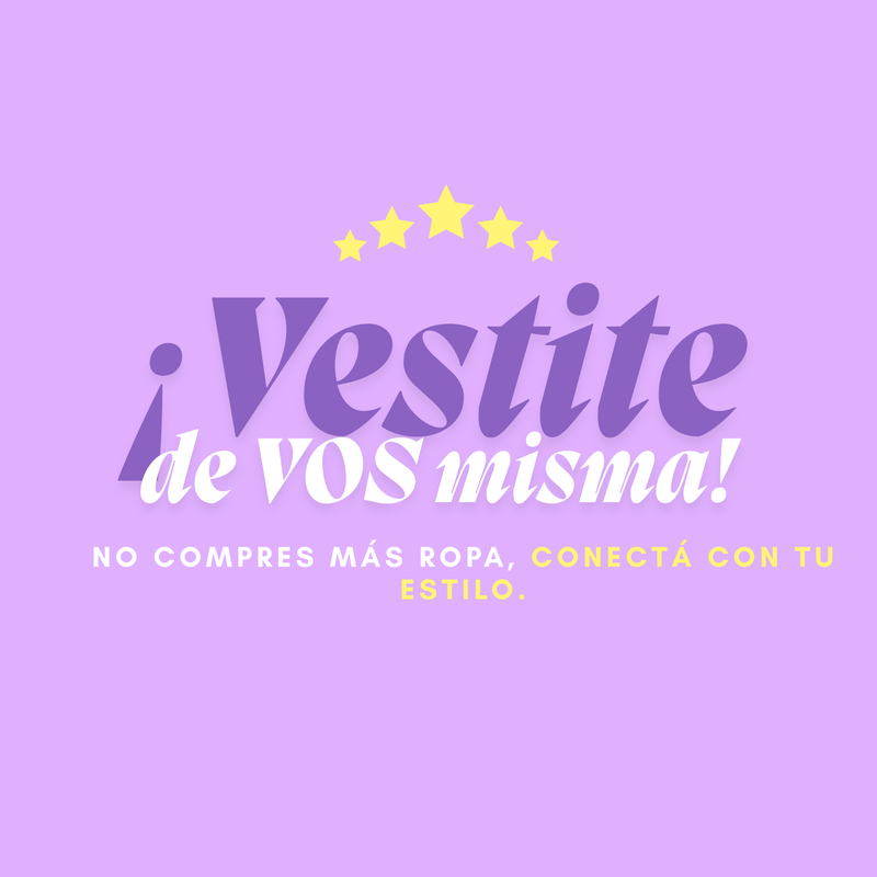 ¡Vestite de VOS misma! ✨