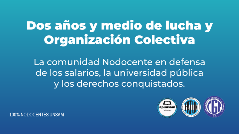 Organización, unidad y lucha: un recorrido por las acciones colectivas en defensa de la Universidad Pública y los derechos de las y los Nodocentes