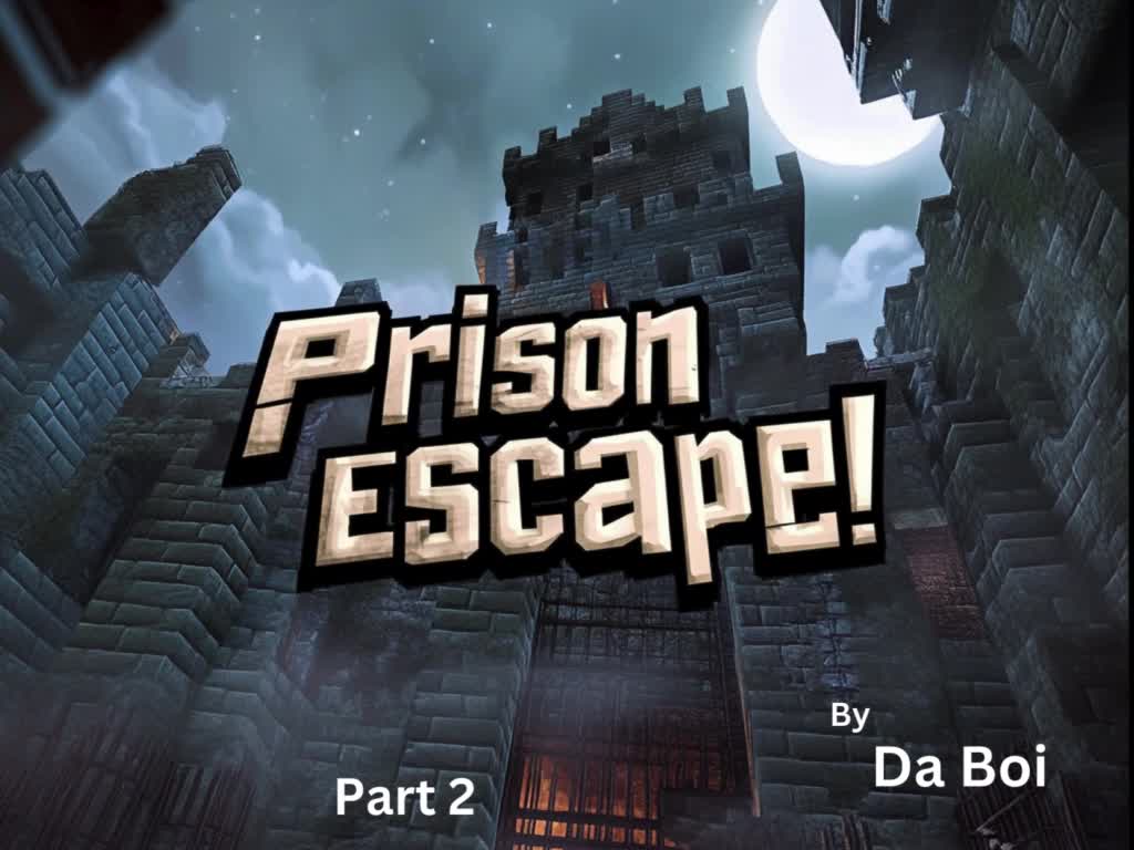 Prison Escape Part 2 thumbnail