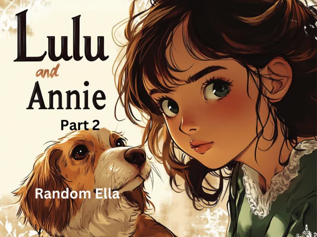 Lulu and Annie Part 2 thumbnail