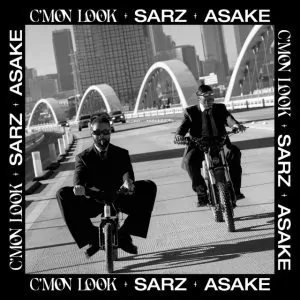 DOWNLOAD MUSIC MP3:- Sarz – C’mon Look! Ft. Asake