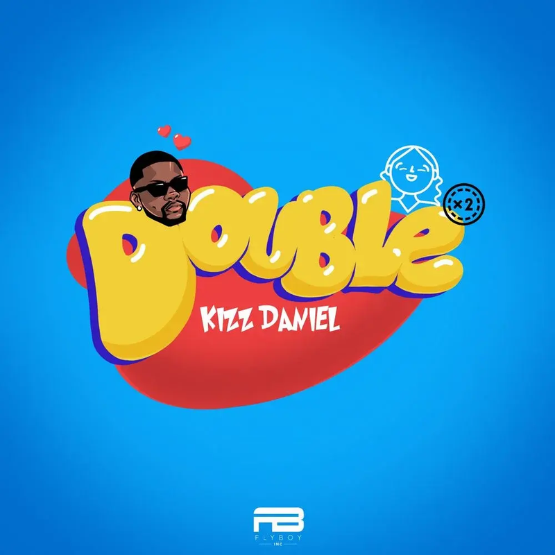 DOWNLOAD MUSIC MP3:- Kizz Daniel – Double