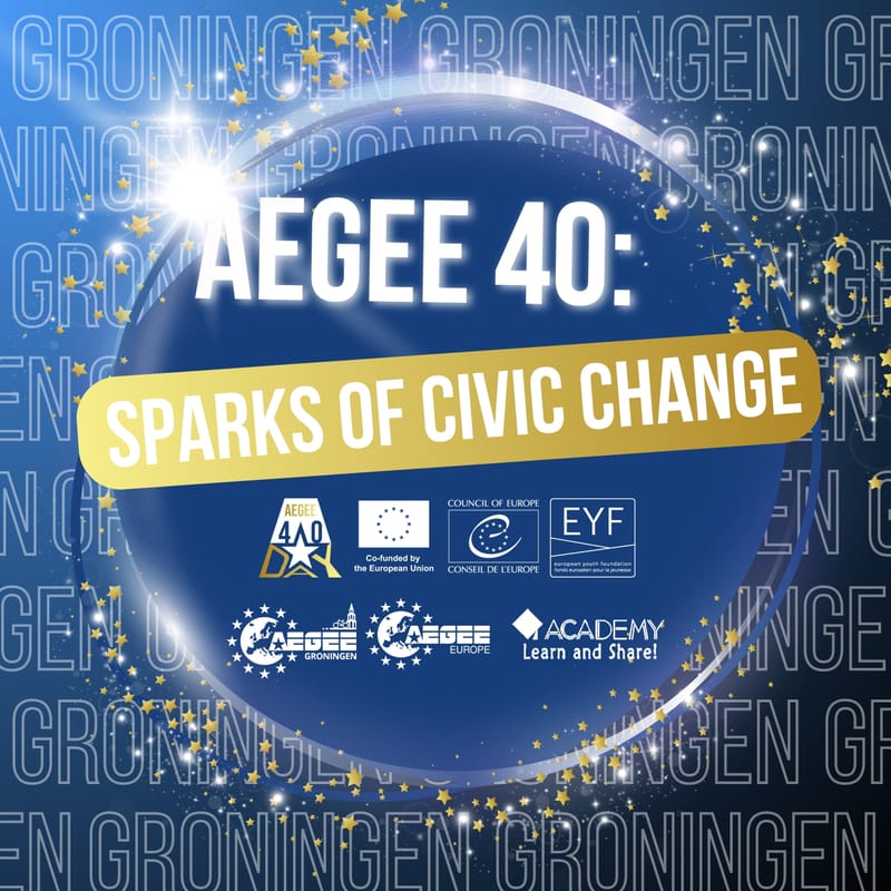 AEGEE 40: Sparks of Civic Change