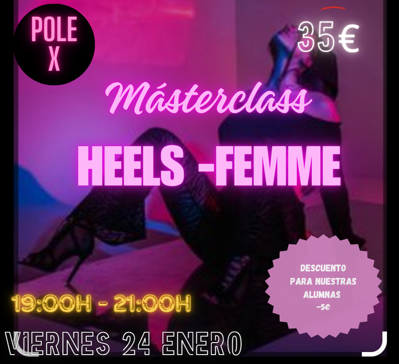 Másterclass Heels-femme viernes 24 de enero de 19:00 a 21:00