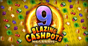 9 Blazing Cashpots Megaways Slot Game: A Fiery Adventure