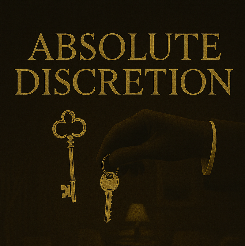 Absolute Discretion