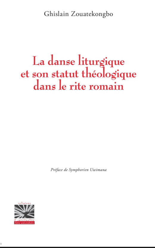 Nouvelle publication:La danse liturgique et son statut théologique dans le rite Romain