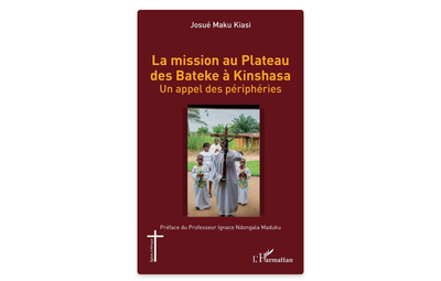 Évangélisation à Kinshasa : l'appel du Plateau des Bateke