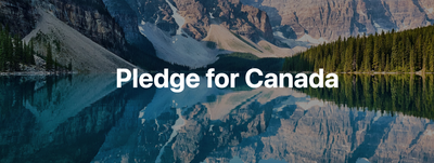 PLEDGE FOR CANADA