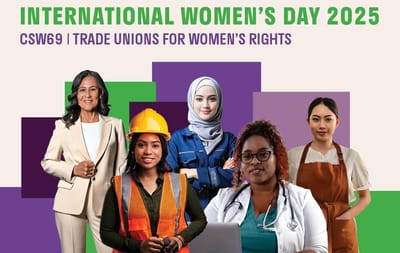 International Women's Day 2025: Women’s labour rights are human rights