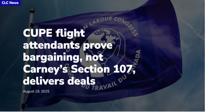 CUPE Flight Attendants prove bargaining, not Carney's section 107, delivers deals