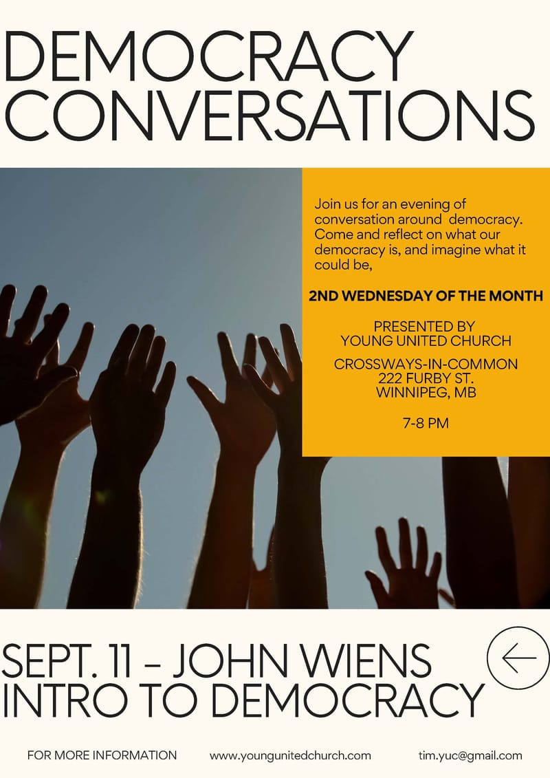 Democracy Conversations series - SEPT. 11 - JOHN WIENS INTRO TO DEMOCRACY