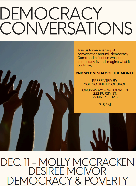 Democracy Conversations series - DEC. 11 - MOLLY MCCRACKEN AND DESIREE MCIVOR  - DEMOCRACY & POVERTY