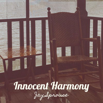 Jay Sprouse y "Innocent Harmony" un Clásico Renacido