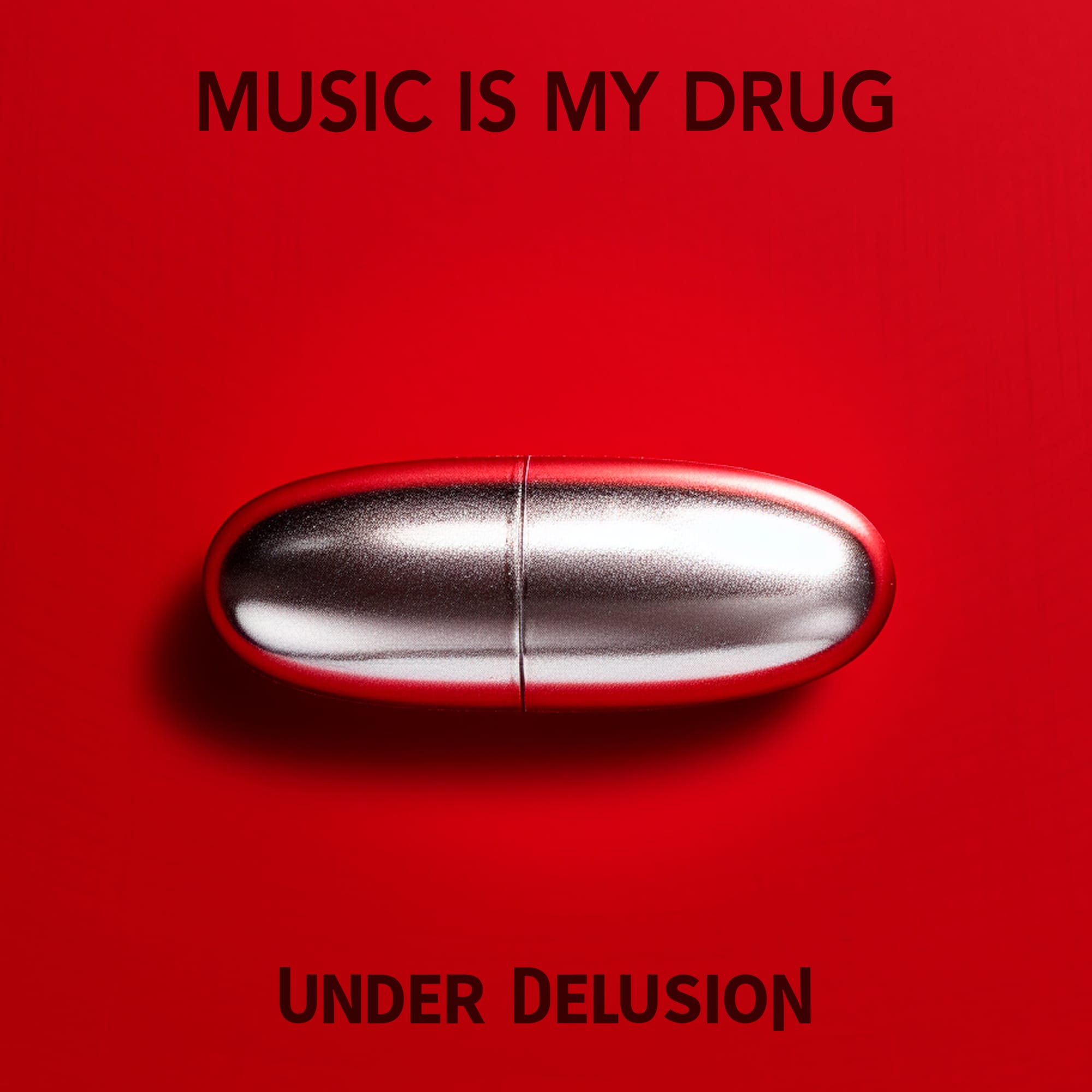 Under Delusion – "Music Is My Drug"