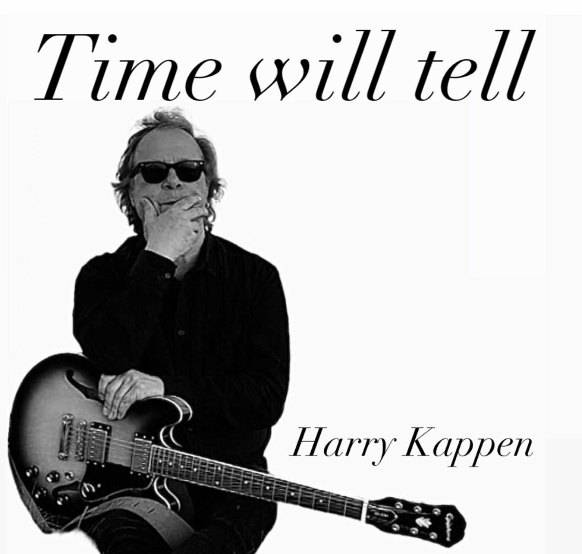 Harry Kappen - "Time will tell"