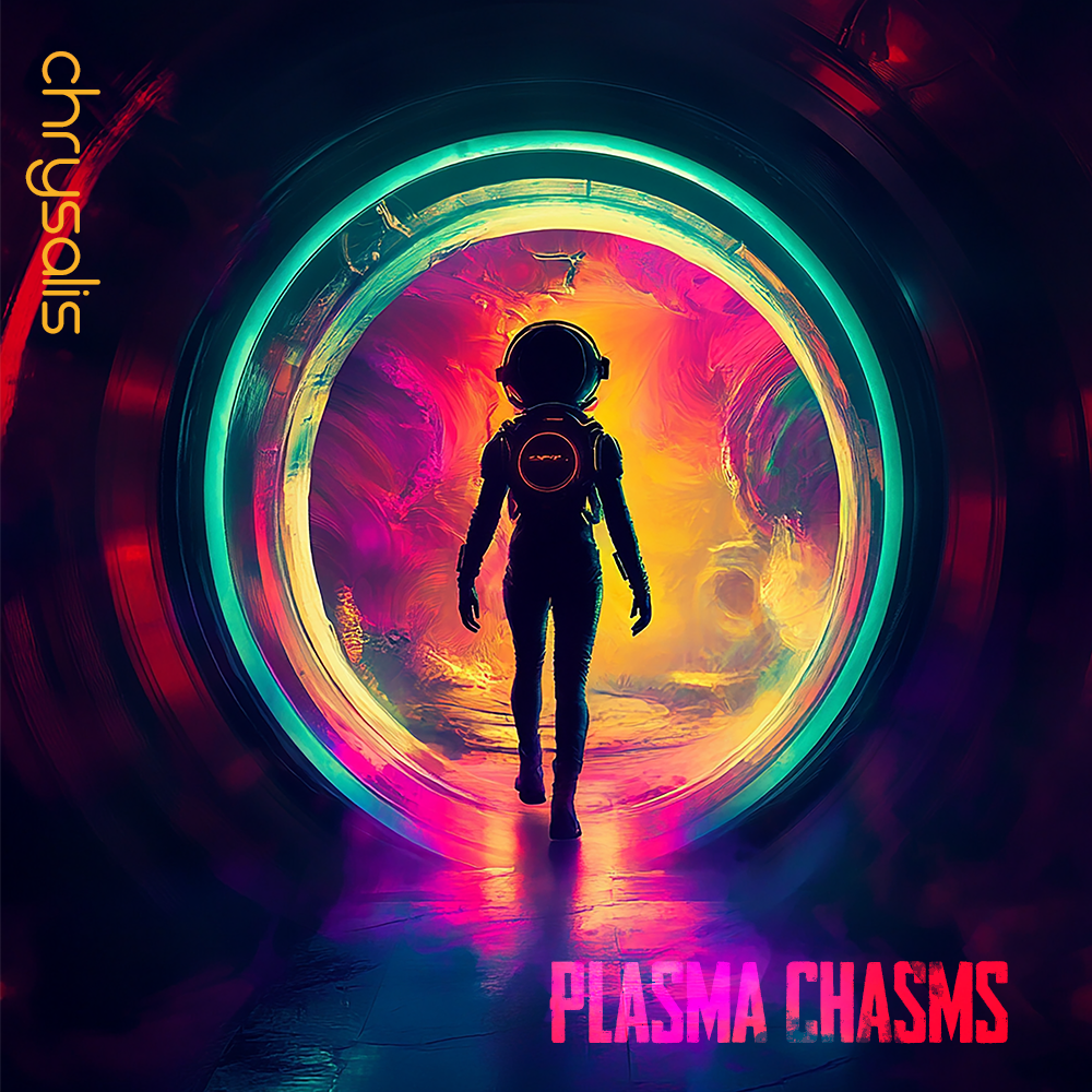 Plasma Chasms - "Chrysalis"